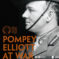 Pompey Elliott At War