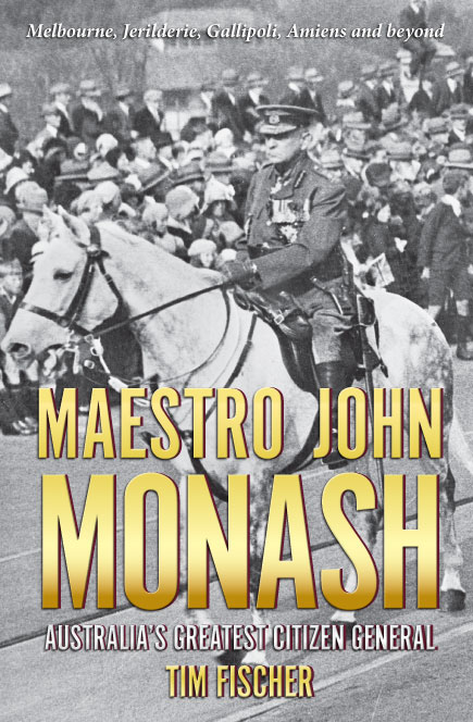 Maestro John Monash Australia’s greatest citizen general